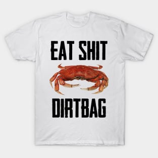 Dirtbag T-Shirt